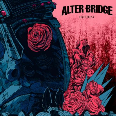 Holiday - Alter Bridge