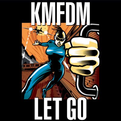 LET GO - KMFDM