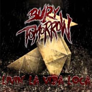 Livin' la Vida Loca - Bury Tomorrow