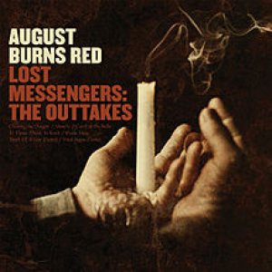 Lost Messengers: the Outtakes - August Burns Red