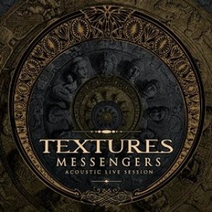 Messengers (Acoustic Live Session) - Textures