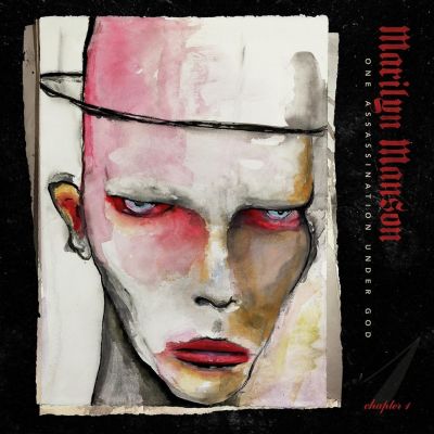 One Assassination Under God – Chapter 1 - Marilyn Manson