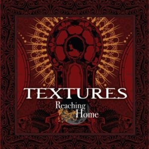Reaching Home - Textures
