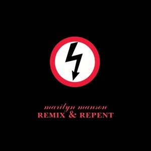 Remix & Repent - Marilyn Manson