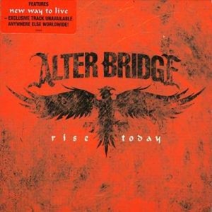 Rise Today - Alter Bridge