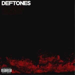 Rocket Skates - Deftones