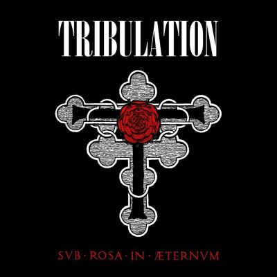 Sub Rosa in Aeternum - Tribulation