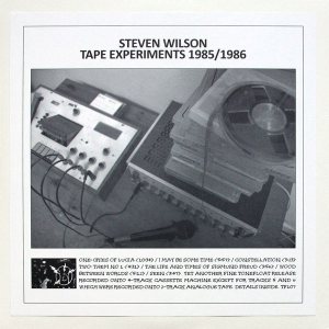 Tape Experiments 1985-86 - Steven Wilson