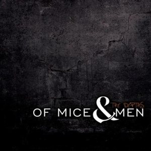 The Depths - Of Mice & Men