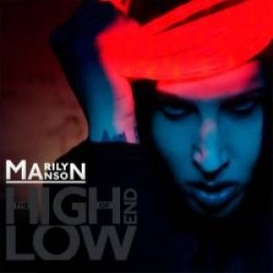 The High End of Low - Marilyn Manson
