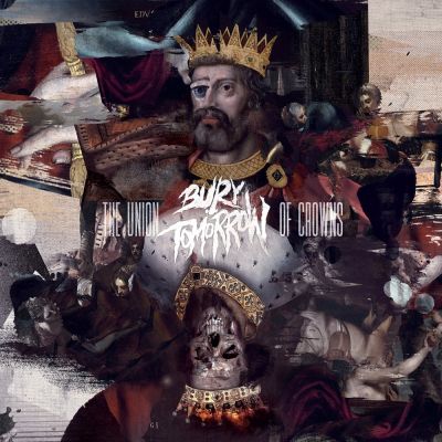 The Union of Crowns - Bury Tomorrow