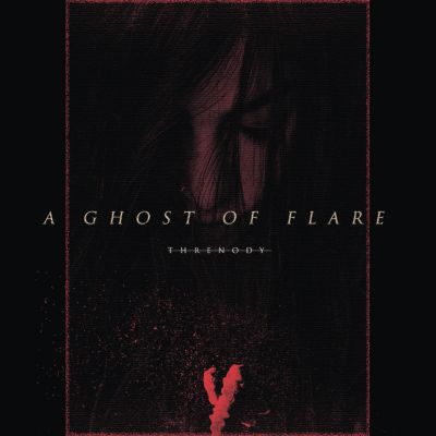 Threnody - A Ghost of Flare
