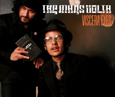 Viscera Eyes - The Mars Volta