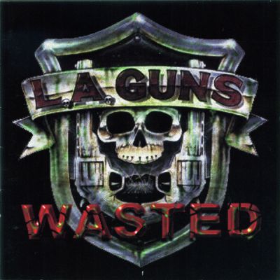 Wasted - L.A. Guns