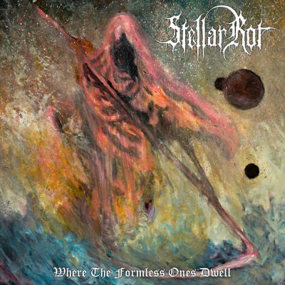 Where the Formless Ones Dwell - Stellar Rot