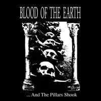 ...And the Pillars Shook - Blood of the Earth