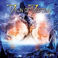 ...Begins - Dawn of Destiny