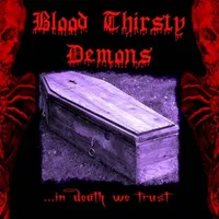 ...in Death We Trust - Blood Thirsty Demons