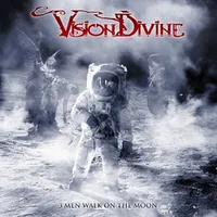 3 Men Walk on the Moon - Vision Divine