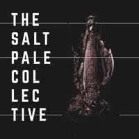 A Body That Could Pass Through Stones and Trees - The Salt Pale Collective