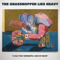 A Cult That Worships a God of Death - The Grasshopper Lies Heavy