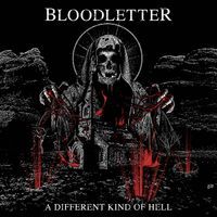 A Different Kind of Hell - Bloodletter