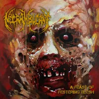 A Feast of Festering Flesh - Necrambulant