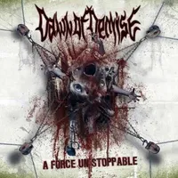 A Force Unstoppable - Dawn of Demise