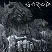 A Maze of Recycled Creeds - Gorod