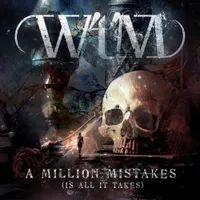 A Million Mistakes (Is All It Takes) - W't'M