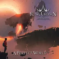 A Perfect World - KingCrown