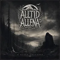 A Quiet Collapse - Alltid Allena