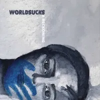 A Reckoning - Worldsucks