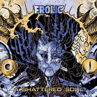 A Shattered Soul - Frolic
