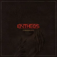 A Thousand Days - Entheos