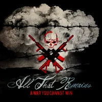 A War You Cannot Win - All That Remains