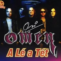 A lé a tét - Omen