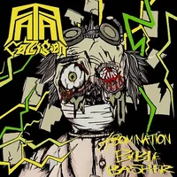 Abomination ​/​ Bible Basher - Fatal Collision