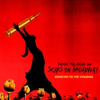 Addicted To The Violence - Scars On Broadway