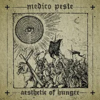 Aesthetic of Hunger - Medico Peste