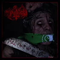 All That We Hate - Putrid