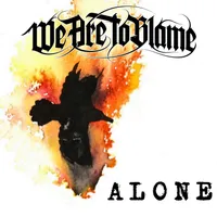 Alone - We Are to Blame