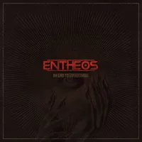 An End to Everything - Entheos