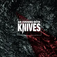 An Evening with Knives - An Evening with Knives