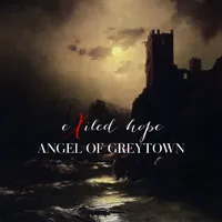 Angel of Greytown - Exiled Hope