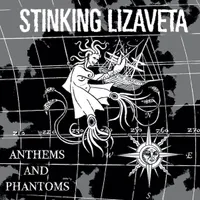 Anthems and Phantoms - Stinking Lizaveta