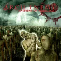 Anthems of Rebellion - Arch Enemy