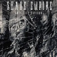 Anti-Life Saviour - Shade Empire