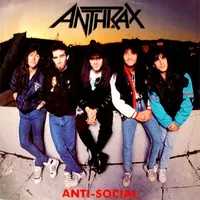 Anti-Social - Anthrax