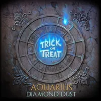 Aquarius: Diamond Dust - Trick or Treat